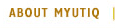 About Myutiq